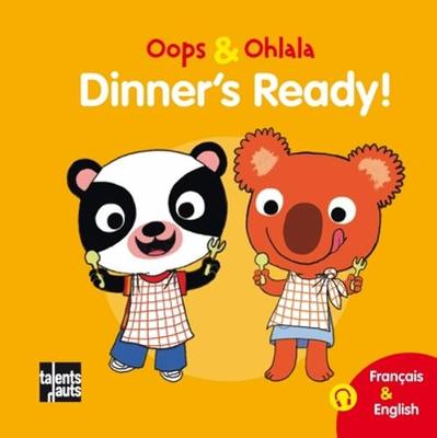 Oops & Ohlala: Dinner's ready/A table (Hardback)