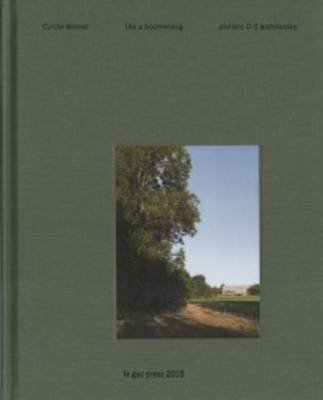 Ateliers O-s Architects - Like A Boomerang - Cyrille Weiner (Hardback)