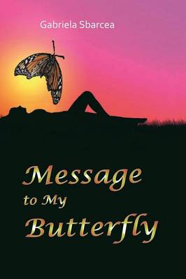 Message to My Butterfly (Paperback)