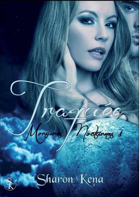 Morsures Nocturnes: Traquee (Tome 1) (Paperback)