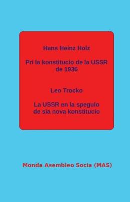 Pri La Konstitucio de la USSR de 1936; La USSR En La Spegulo de Sia Nova Konstitucio. - Mas-Libro 180 (Paperback)