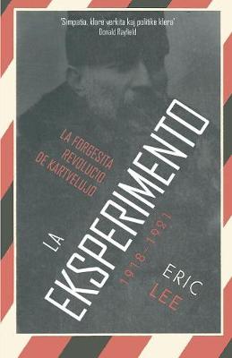 La Eksperimento: La Forgesita Revolucio de Kartvelujo 1918-1921 - Mas-Libro 200 (Paperback)