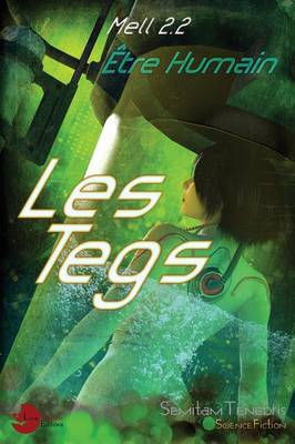 Etre Humain, Les Tegs Tome 1 (Paperback)