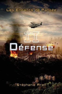 Les Enfants de Pangee - 2: Defense (Paperback)