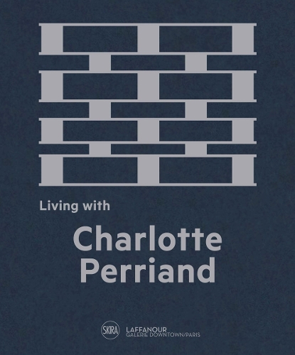 Living with Charlotte Perriand (Hardback)
