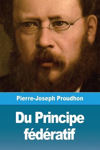 Du Principe federatif (Paperback)