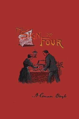 The Sign Of Four: Sherlock Holmes The Sign of Four Book Sir Arthur Conan Doyle (Paperback)