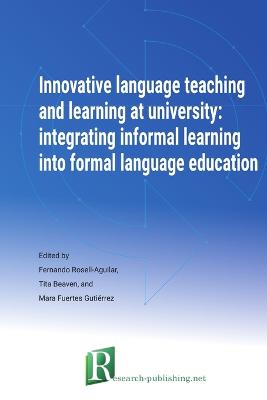 Innovative Language Teaching and Learning at University: Integrating Informal Learning Into Formal Language Education (Paperback)