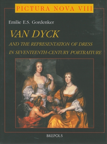 Anthony Van Dyck (1599-1641) : and the Representation of Dress in Seventeenth-century Portraiture (Hardback)