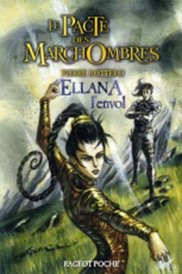 Le Pacte DES Marchombres/Ellana, L'Envol (Paperback)