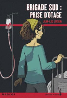 Brigade Sud: Prise D'otage (Paperback)