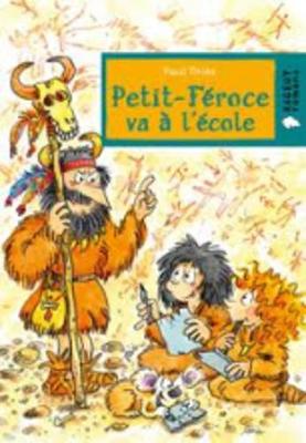 Petit-Feroce Va a L'Ecole (Paperback)