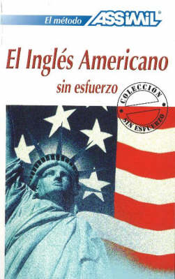 El Ingles Americano -- Book Only: sin esfuerzo (Paperback)