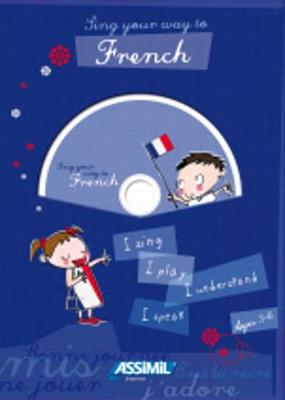 Sing your way to French: Sing your way to French - Book & CD-audio (1)