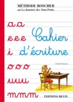 Methode Boscher/Cahier D'Ecriture (Paperback)
