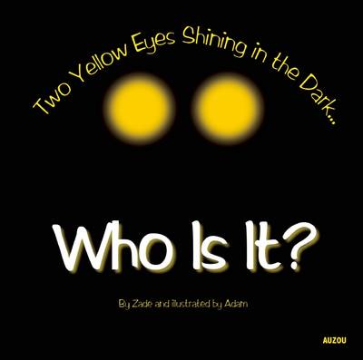 Who Is It?: Two Yellow Eyes Shining in the Dark (Hardback)