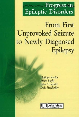 From First Unprovoked Seizure to Newly Diagnosied Epilepsy (Hardback)