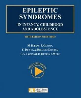 Epileptic Syndromes in Infancy, Childhood & Adolescence (Hardback)