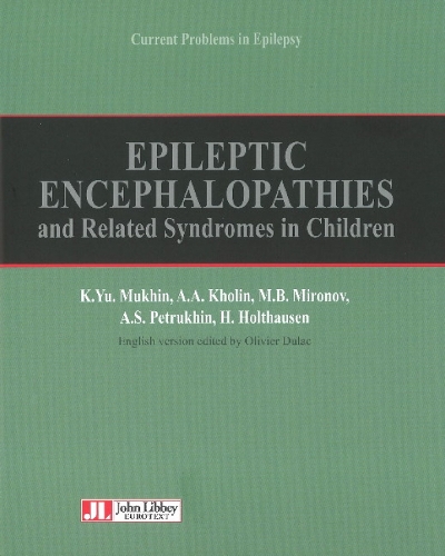 Epileptic Encephalopathies: & Related Syndromes in Children (Hardback)