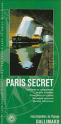 Guides Gallimard: Paris Secret (Paperback)