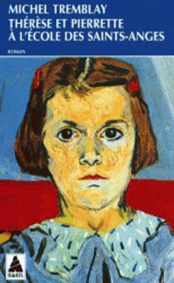 Therese et Pierrette a l'ecole des Saints-Anges (Paperback)