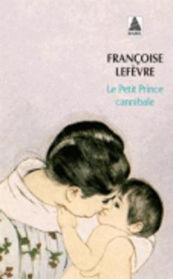Le Petit Prince Cannibale (Paperback)