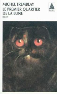 Le premier quartier de la lune (Paperback)