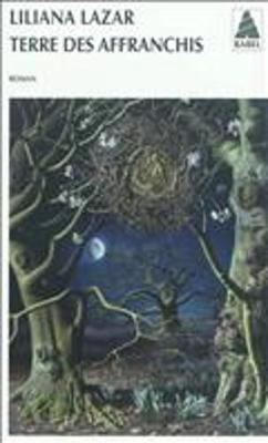 Terre DES Affranchis (Paperback)