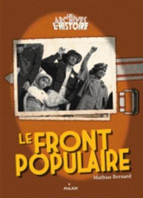 Les archives de l'histoire: Le Front populaire (Paperback)