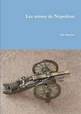 Les Armes de Napoleon (Paperback)