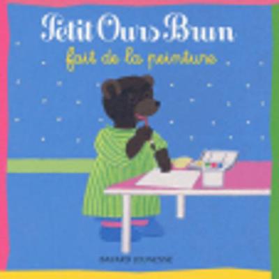 Petit Ours Brun: Petit Ours Brun Fait De La Peinture (Paperback)