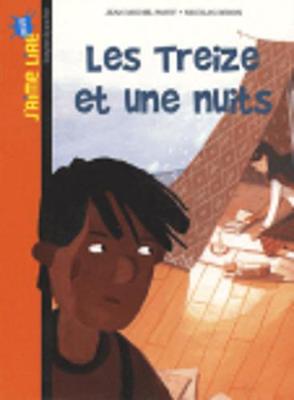 J'Aime Lire: Les Treize ET Une Nuits (Paperback)