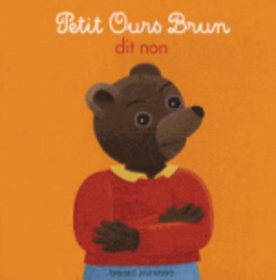 Petit Ours Brun: Petit Ours Brun Dit Non (Hardback)