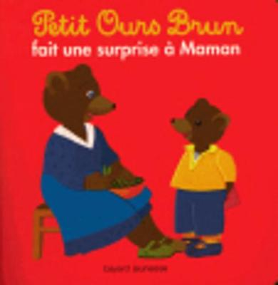 Petit Ours Brun: Petit Ours Brun fait une surprise a maman (Paperback)