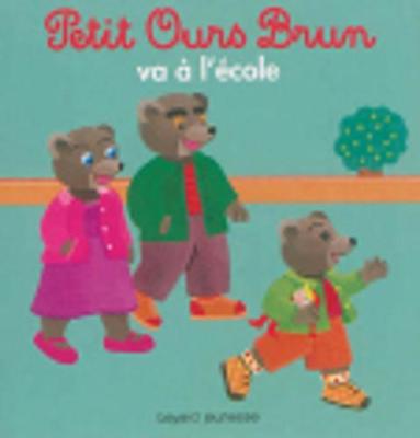 Petit Ours Brun: Petit Ours Brun va a l'ecole
