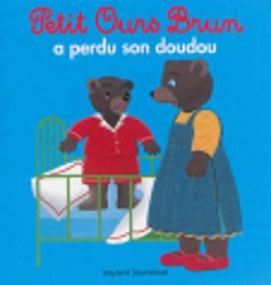 Petit Ours Brun: Petit ours brun a perdu son doudou