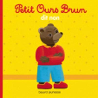 Petit Ours Brun: Petit Ours Brun dit non (Paperback)