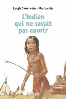 L'indien qui ne savait pas courir (Paperback)