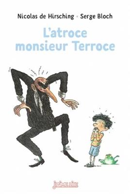 L'atroce monsieur Terroce (Paperback)