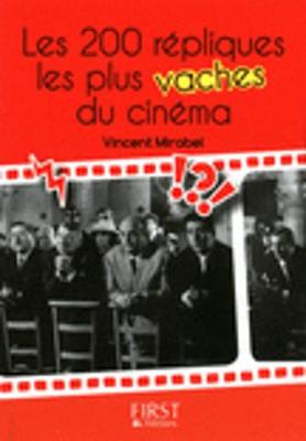Les Petits Livres: Les 200 Repliques Les Plus Vaches Du Cinema (Paperback)