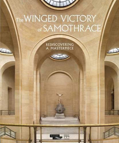 The Winged Victory of Samothrace: Rediscovery of a Masterpiece (Hardback)