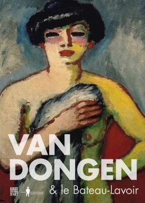 Van Dongen & the Bateau-Lavoir (Paperback)