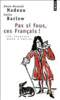 Pas si fous ces Francais