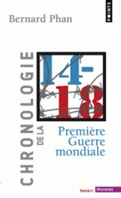 Chronologie De La Premiere Guerre Mondiale (Paperback)