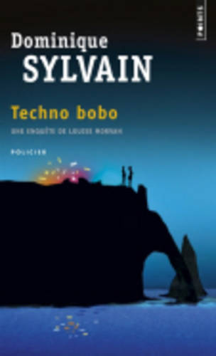 Une Enquete De Louise Morvan: Techno Bobo (Paperback)