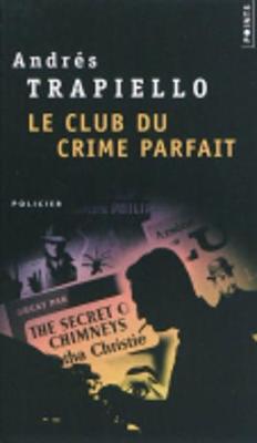 Le Club Du Crime Parfait (Paperback)