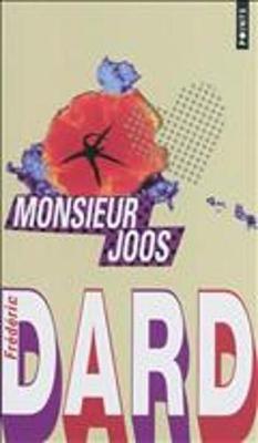 Monsieur Joos Suivi De La Plaque Tournante Et De Vie a Jouer (Paperback)