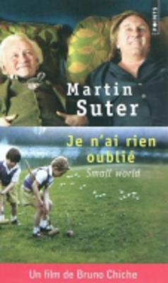 Je N'ai Rien Oublie (Small World) (Paperback)