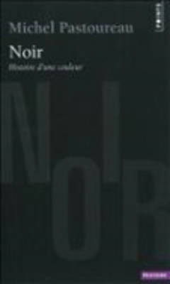Noir: Histoire D'une Couleur (Paperback)