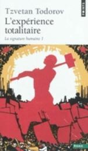 L'Experience Totalitaire 1: La Sigature Humaine (Paperback)